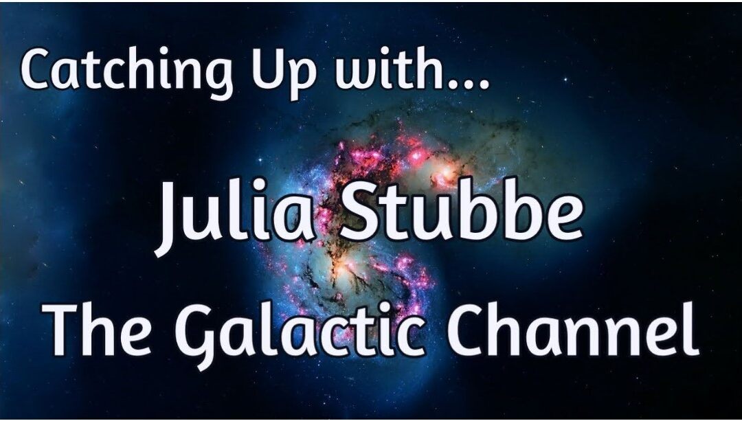 Sheila Corona and Julia Stubbe The Galactic Channel